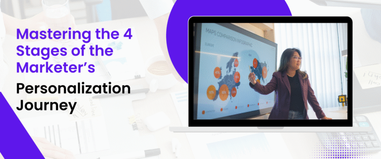 4 stages of the marketer’s personalization journey
